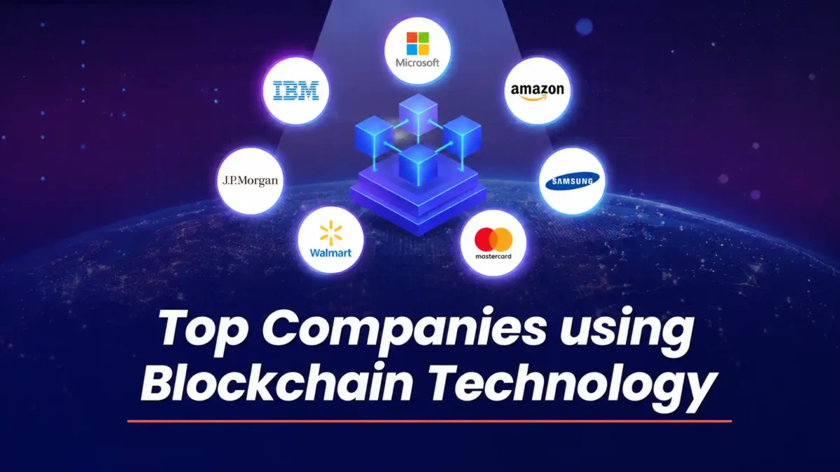 Top Companies using Blockchain Technology