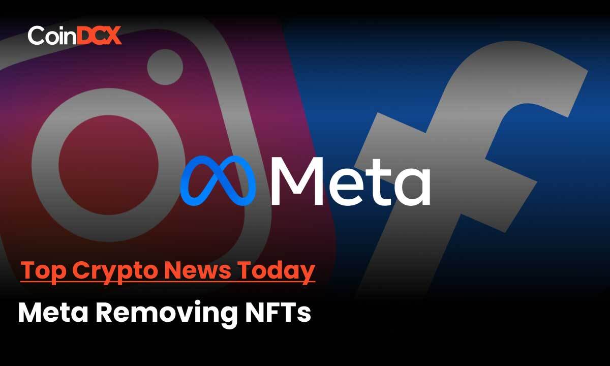 Meta is removing the NFT Option for both Social Giants, Facebook & Instagram