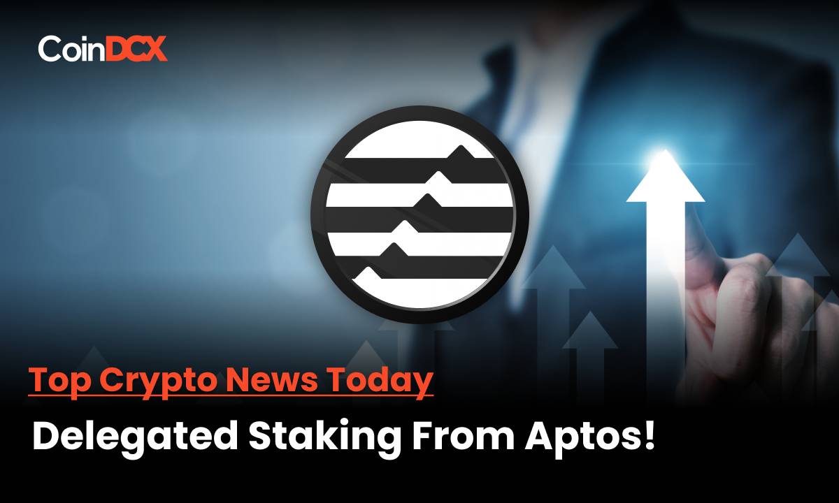Delegated Staking From Aptos Is Aimed to Increase The Participation in Staking on The Network