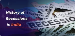 History of Recessions in India