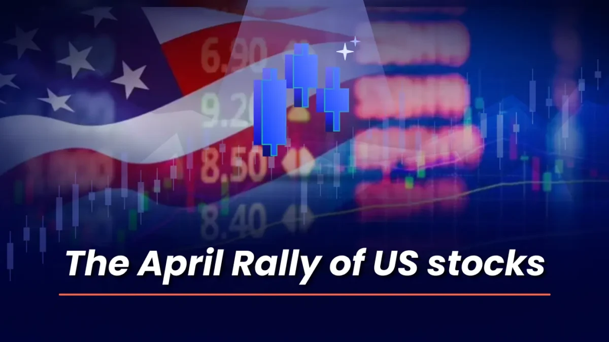 The April Rally of US stocks