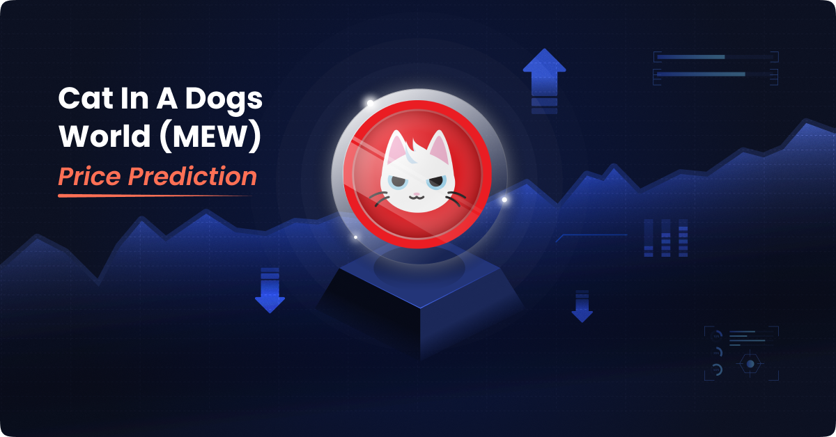 Cat in a dogs world (MEW) Price Prediction