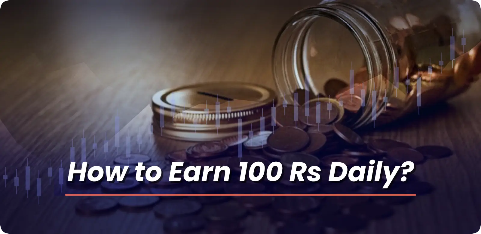 How to Earn 100 Rs Daily
