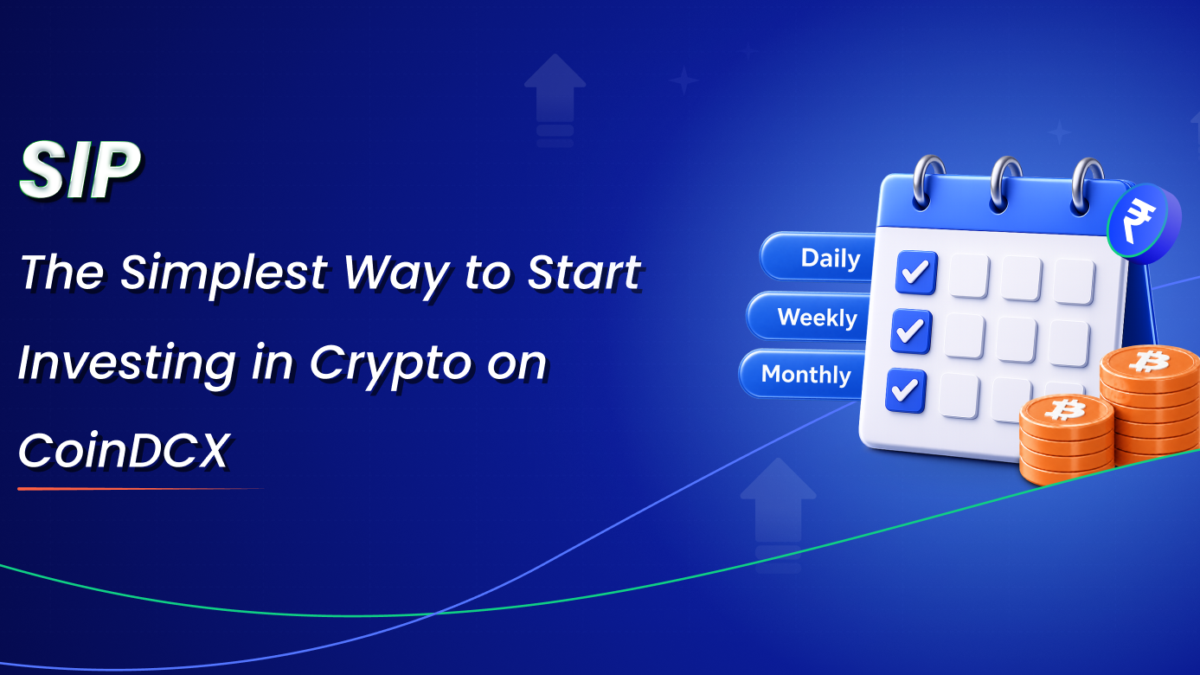 SIP: The Simplest Way to Start Investing in Crypto on CoinDCX