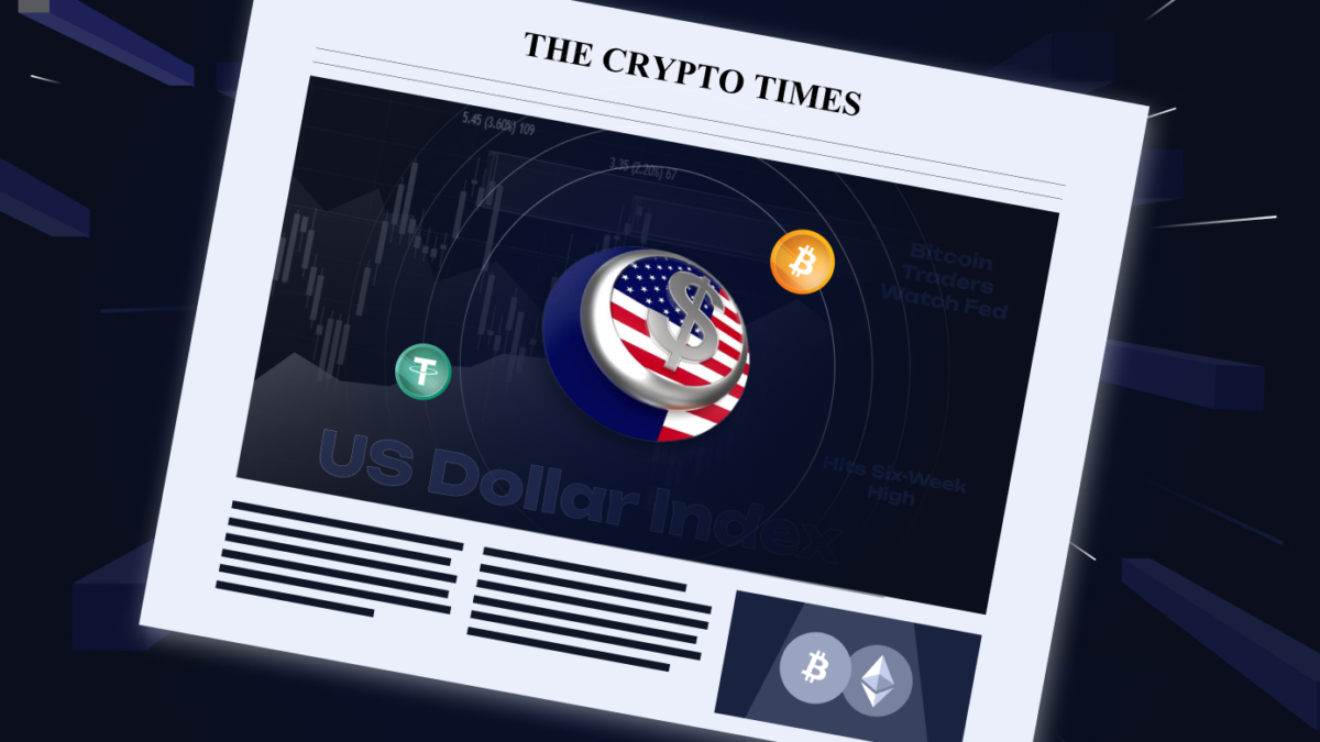US Dollar Index Hits Six-Week High as Bitcoin Traders Watch Fed, Iran Risks