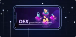 What Is a DEX (Decentralized Exchanges)