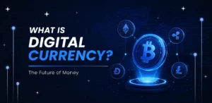 What is Digital Currency - Types, Benefits & Risks