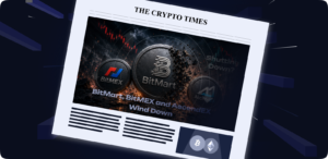 BitMart, BitMEX and AscendEX Wind Down