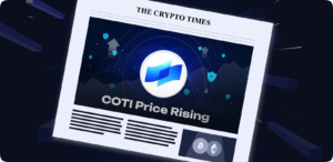 Why Is COTI Price Rising?